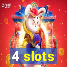 4 slots