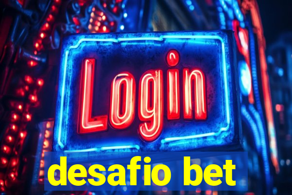 desafio bet