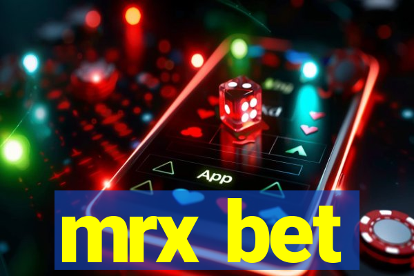 mrx bet