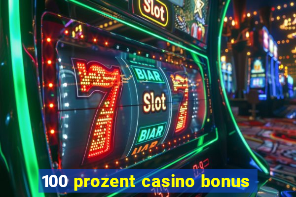 100 prozent casino bonus