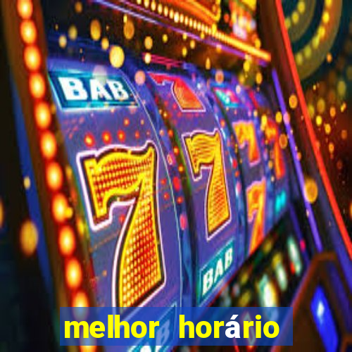 melhor horário para jogar fortune dragon madrugada