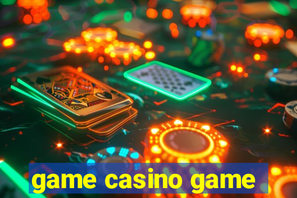 game casino game