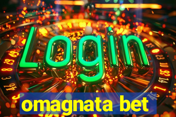 omagnata bet