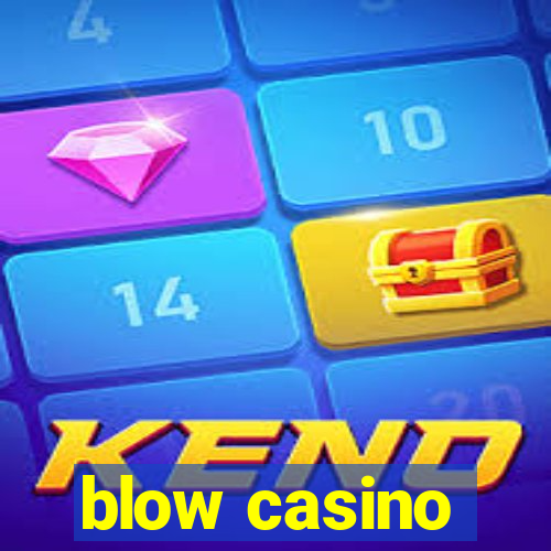 blow casino