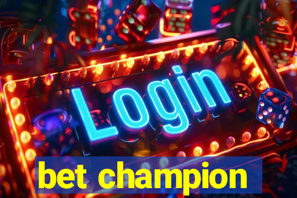 bet champion