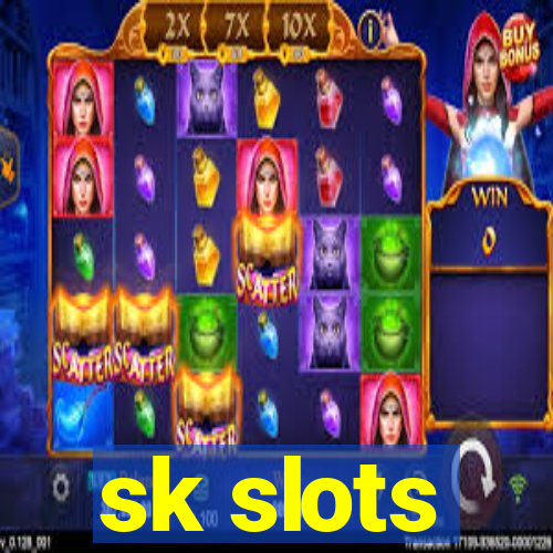 sk slots