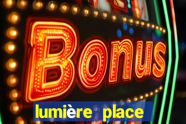 lumière place casino and hotels