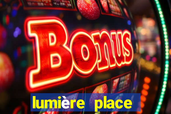 lumière place casino and hotels