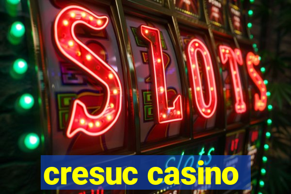 cresuc casino