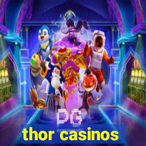 thor casinos