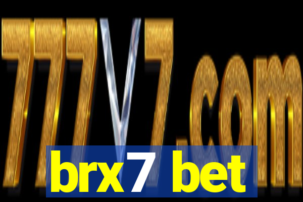 brx7 bet