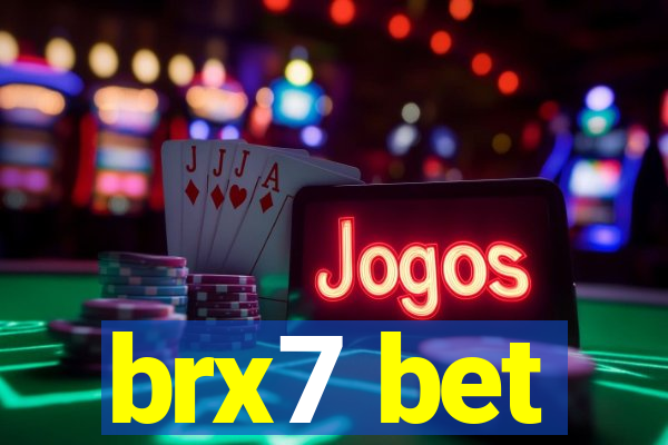 brx7 bet