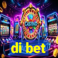 di bet