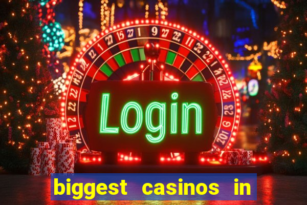 biggest casinos in the us