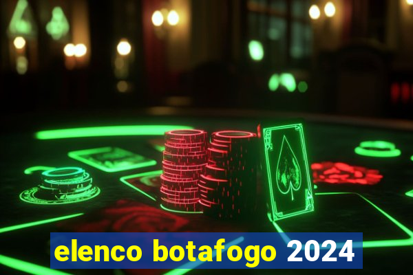 elenco botafogo 2024