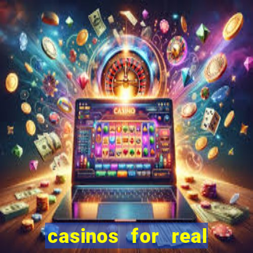 casinos for real money online