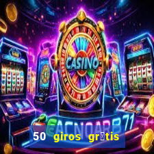 50 giros gr谩tis no cadastro