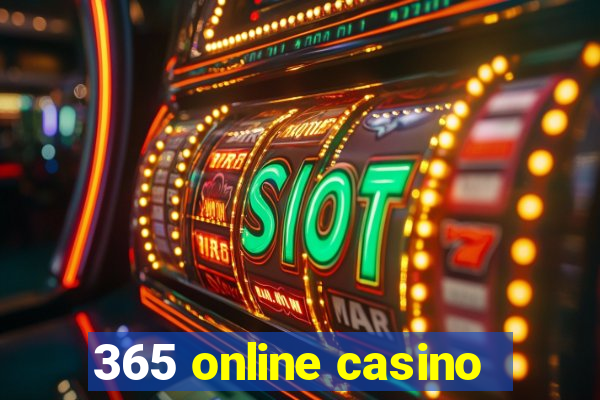 365 online casino