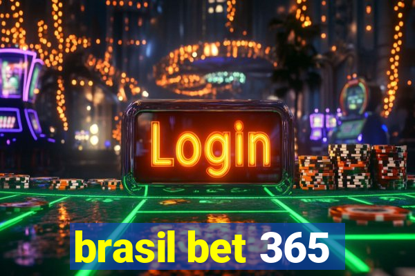 brasil bet 365