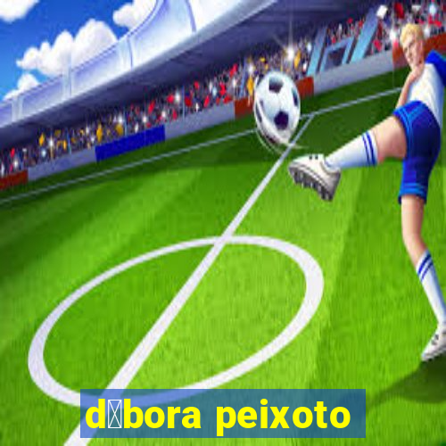 d茅bora peixoto