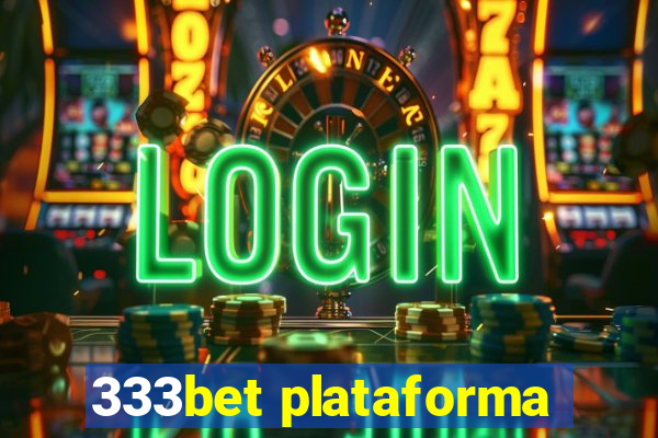 333bet plataforma