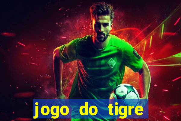 jogo do tigre online gratis