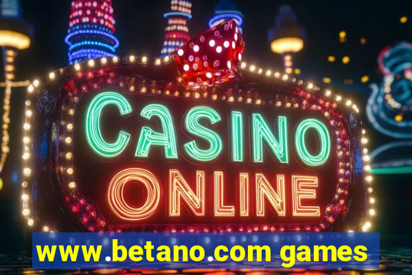 www.betano.com games