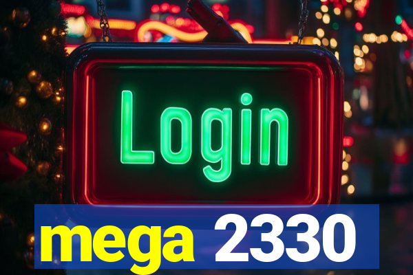 mega 2330