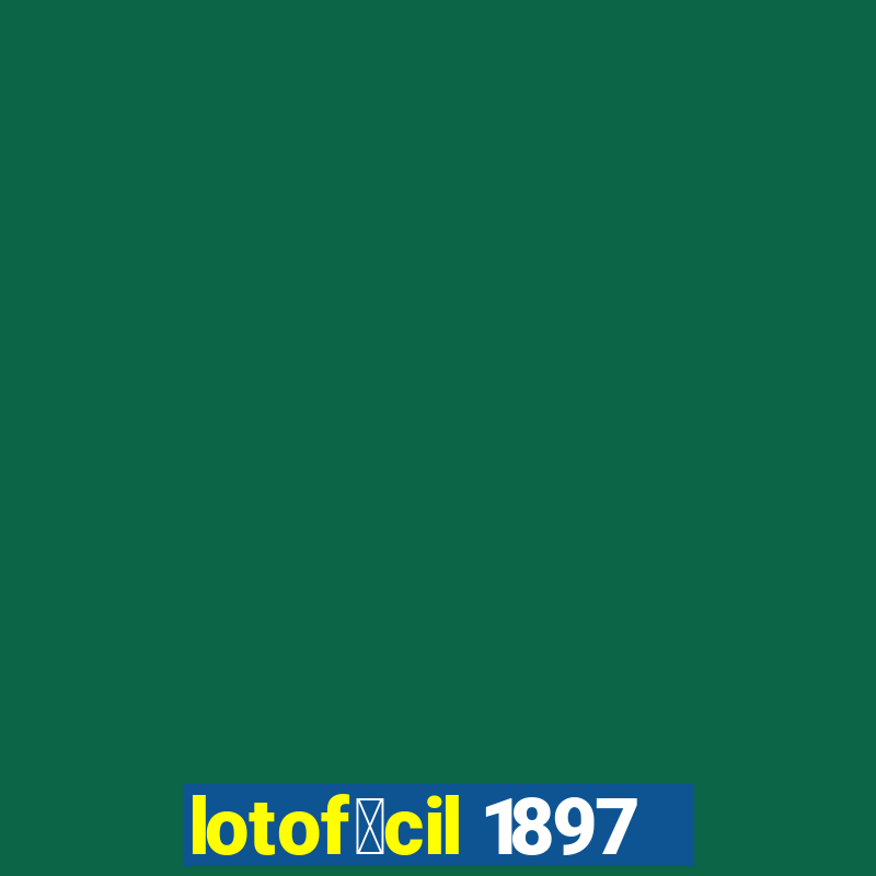 lotof谩cil 1897