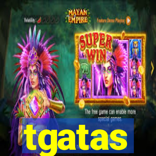 tgatas