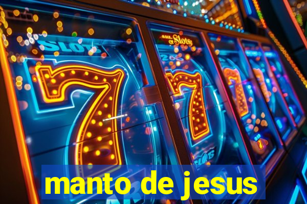 manto de jesus