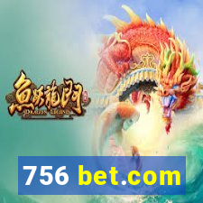 756 bet.com