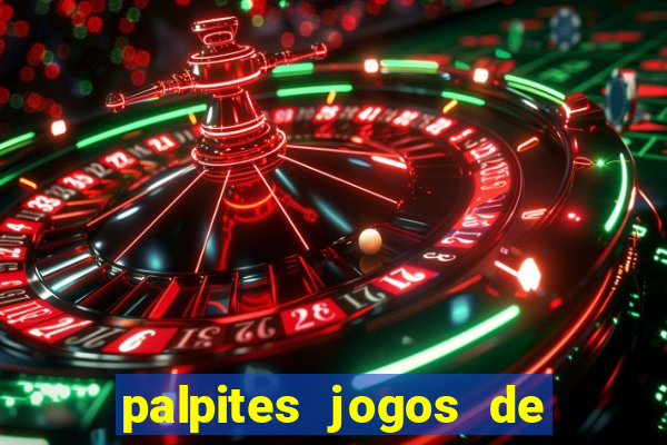 palpites jogos de hj futebol