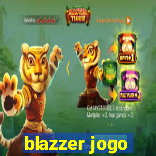 blazzer jogo