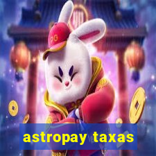 astropay taxas