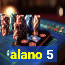 alano 5