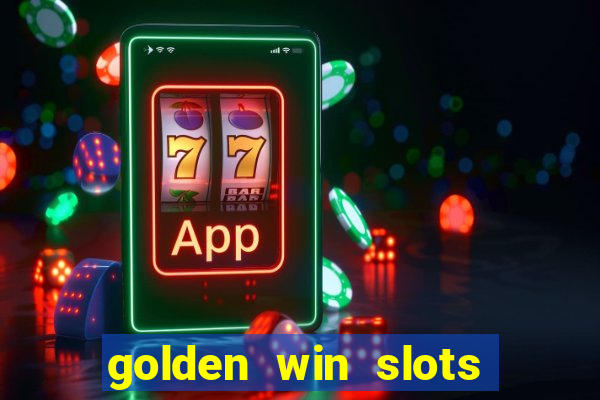 golden win slots apk download