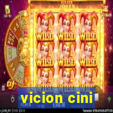 vicion cini