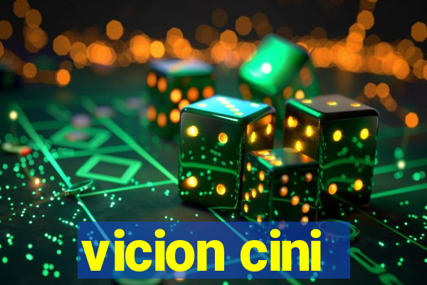 vicion cini