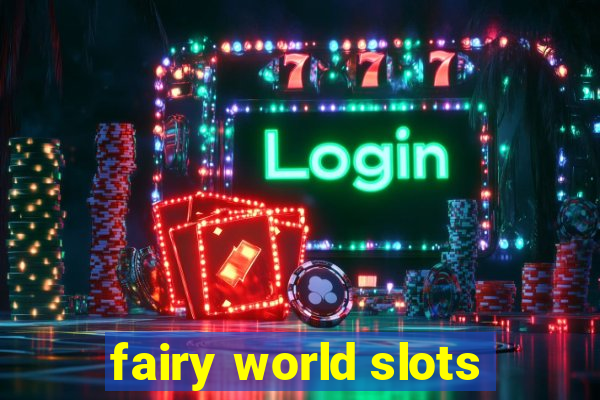 fairy world slots