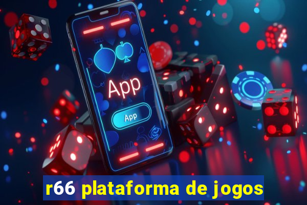 r66 plataforma de jogos