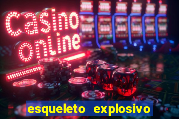 esqueleto explosivo slot review