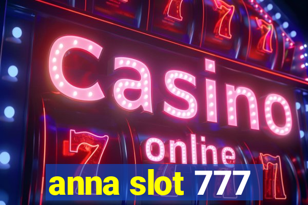 anna slot 777