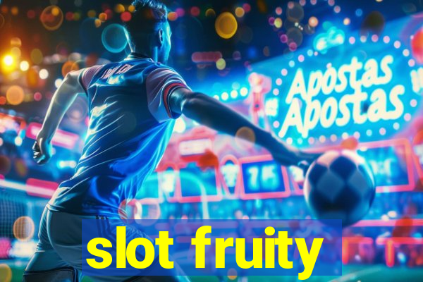 slot fruity