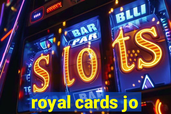 royal cards jo