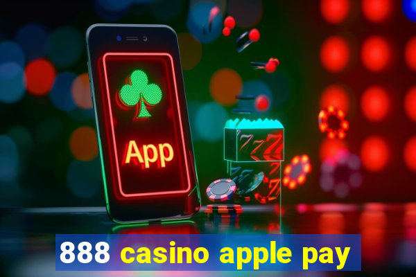 888 casino apple pay