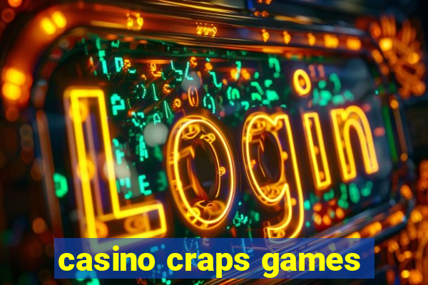 casino craps games