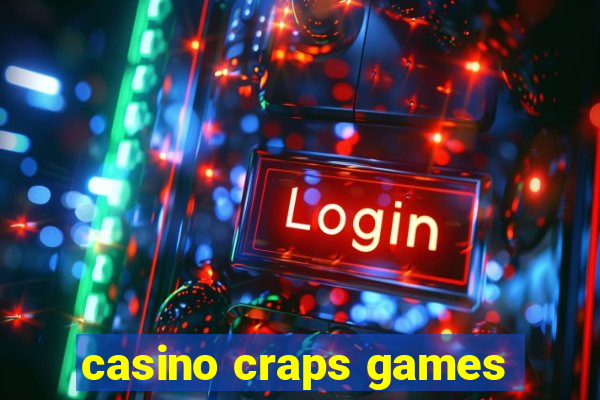 casino craps games