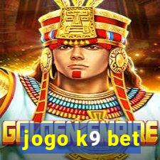 jogo k9 bet