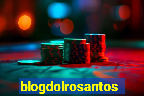 blogdolrosantos